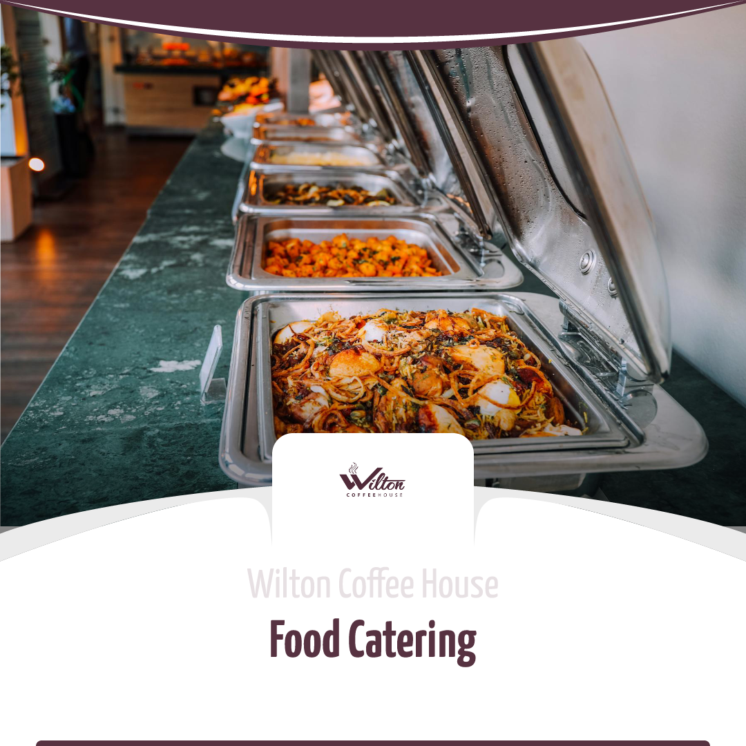 Wilton Food Catering